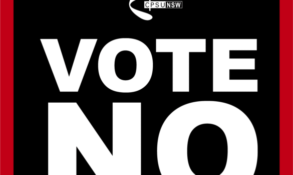 Aruma Enterprise Agreement 2026: CPSU NSW says vote “NO”