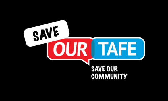 Save Our TAFE, Save Our Community