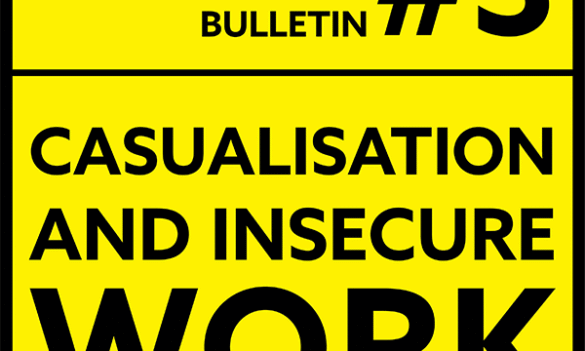 ELECTION PROMISES BULLETIN #3 – Casualisation and Insecure Work