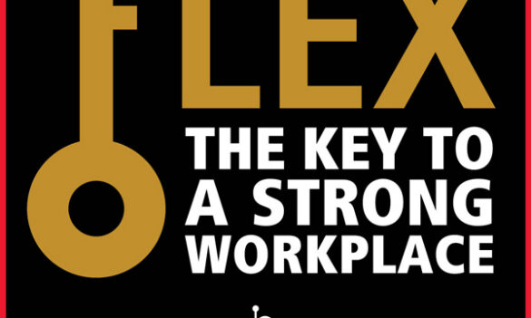 Flex: the key to a strong workplace